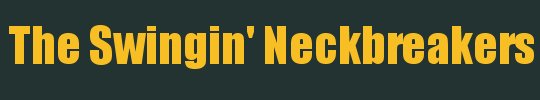 The Swingin' Neckbreakers